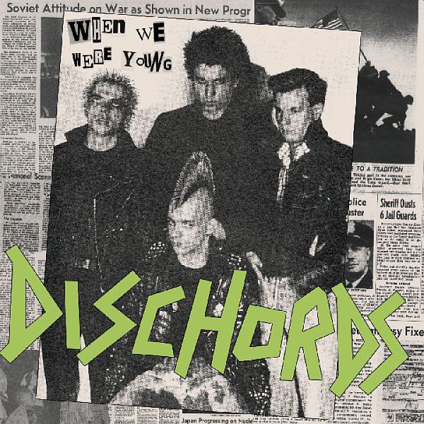 DISCHORDS - When We Were Young LP