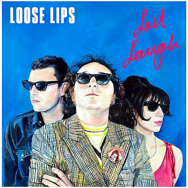 LOOSE LIPS - Last Laugh LP