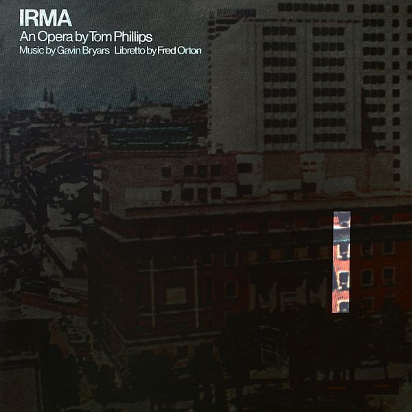 TOM PHILLIPS / GAVIN BRYARS / FRED ORTON - Irma LP