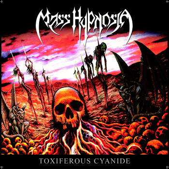 MASS HYPNOSIA – Toxiferous Cyanide LP
