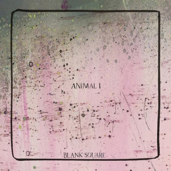 BLANK SQUARE - Animal I LP (colour vinyl)