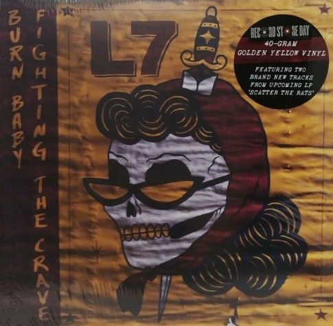 L7 - Burn Baby / Fighting The Crave 7" (RSD)