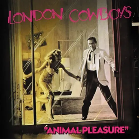 LONDON COWBOYS - Animal Pleasure and Tall in the Saddle and more 2LP (RSD 2026)