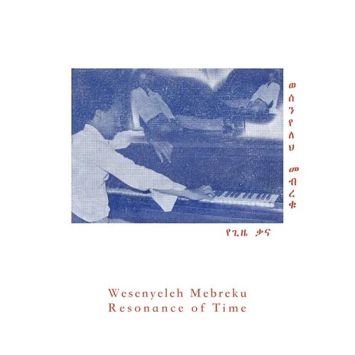 WESENYELEH MEBREKU - Resonance Of Time LP