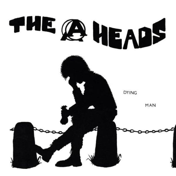 A-HEADS - Dying Man 7"