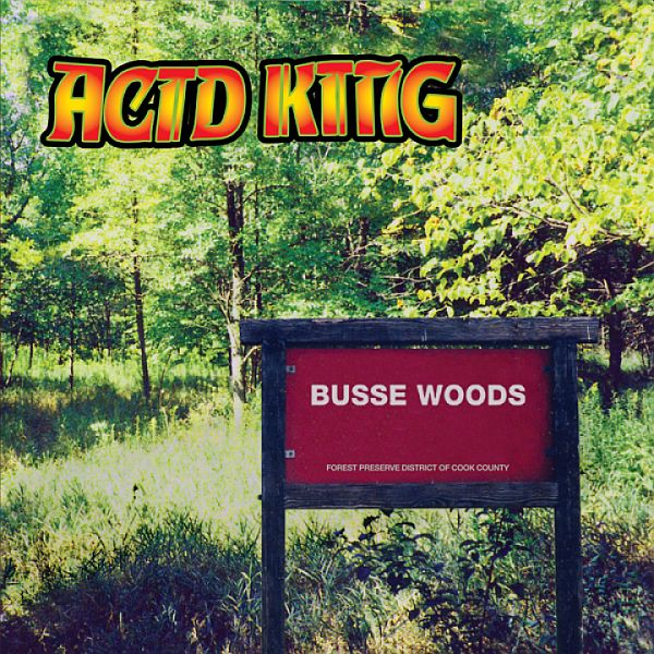 ACID KING - Busse Woods LP