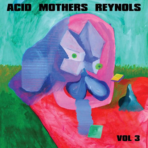 ACID MOTHERS REYNOLS - Vol. 3 LP