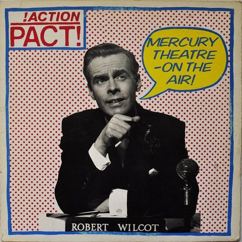 ACTION PACT! - Mercury Theatre - On The Air! LP