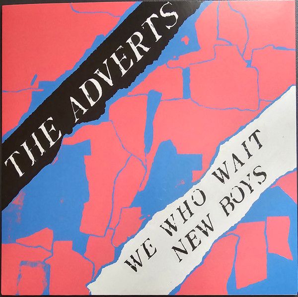 ADVERTS - We Who Wait / New Boys 7" (colour vinyl)