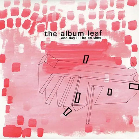 ALBUM LEAF - One Day I'll Be On Time (25th Ann. Edition) 2LP