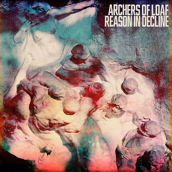 ARCHERS OF LOAF - Reason In Decline LP