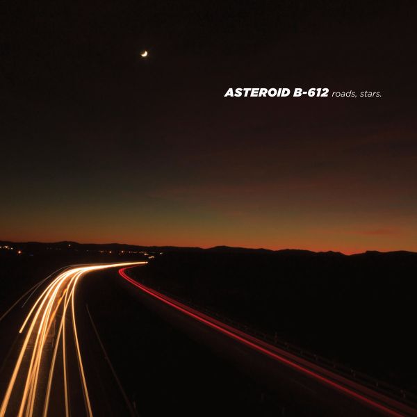 ASTEROID B-612 - roads, stars LP