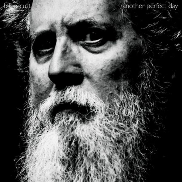 BILL ORCUTT - Another Perfect Day LP