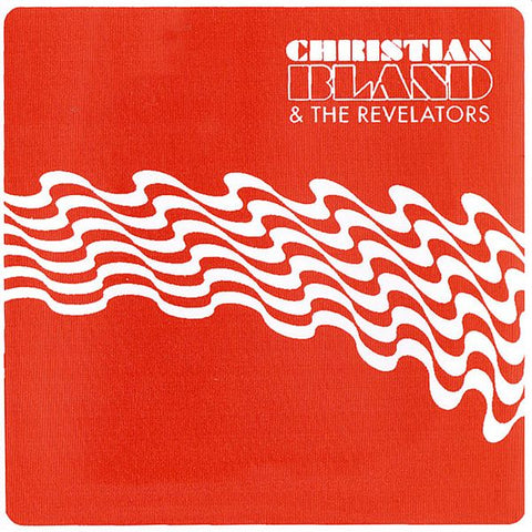 CHRISTIAN BLAND & THE REVELATORS - The Lost Album LP