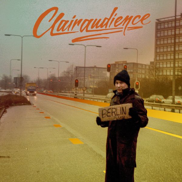 CLAIRAUDIENCE - The Careless Hitchhiker LP