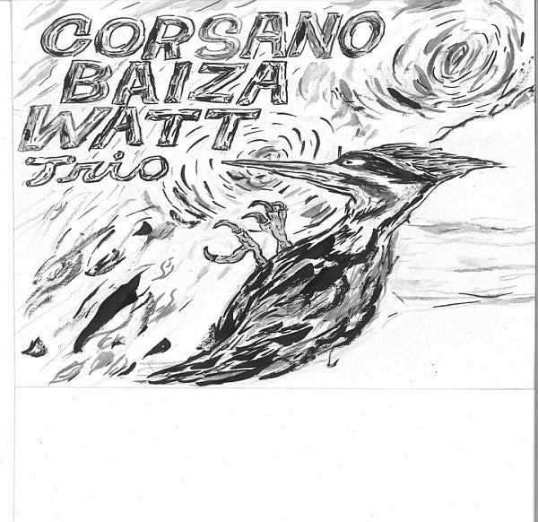 CORSANO BAIZA WATT TRIO - s/t LP