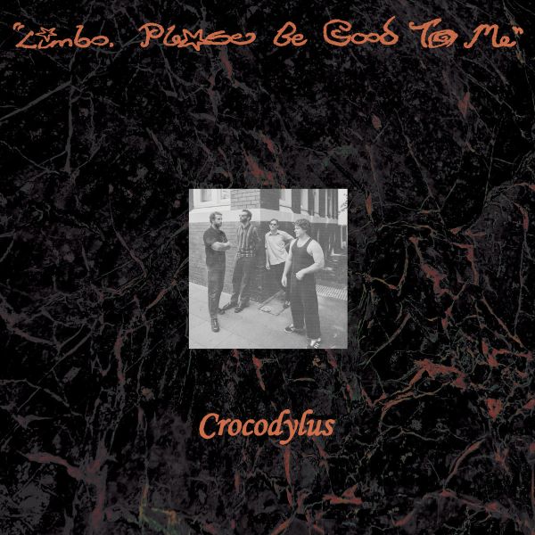 CROCODYLUS - Limbo, Please Be Good To Me LP (colour vinyl)