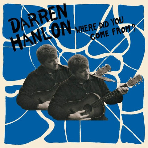 DARREN HANLON - Where Did You Come From? CD