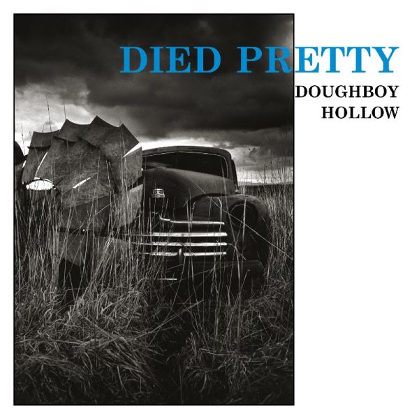 * PREORDER * DIED PRETTY - Doughboy Hollow LP