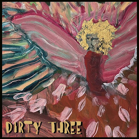DIRTY THREE - Love Changes Everything LP (colour vinyl)