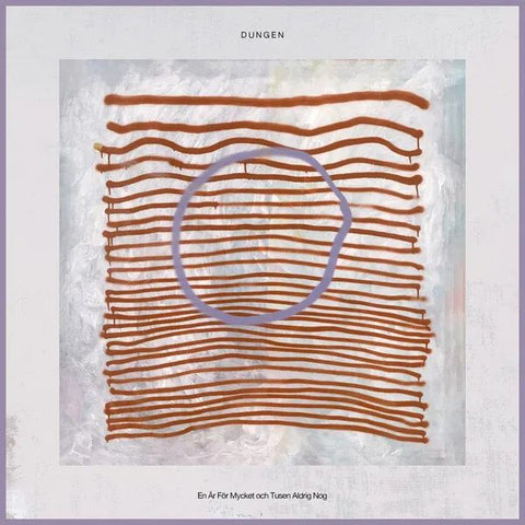 DUNGEN - En Är För Mycket Och Tusen Aldrig Nog LP