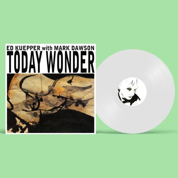 * PREORDER * ED KUEPPER - Today Wonder LP (colour vinyl)