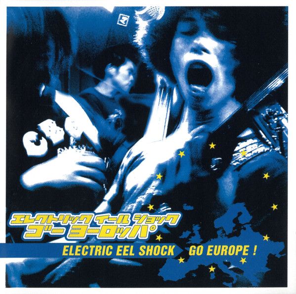 ELECTRIC EEL SHOCK - Go Europe! LP