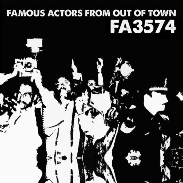 * PREORDER * FAMOUS ACTORS FROM OUT OF TOWN - FA3574 LP