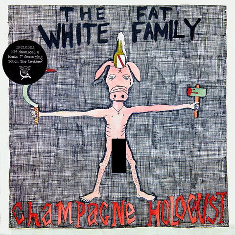 FAT WHITE FAMILY - Champagne Holocaust LP+7"