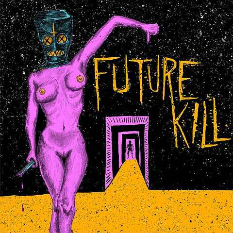 FUTURE KILL - Mind Tasters, Floor Wasters LP