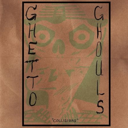 GHETTO GHOULS - Collisions LP