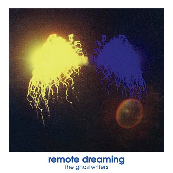 GHOSTWRITERS - Remote Dreaming 2LP