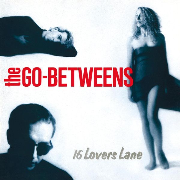 * PREORDER* GO-BETWEENS - 16 Lovers Lane LP