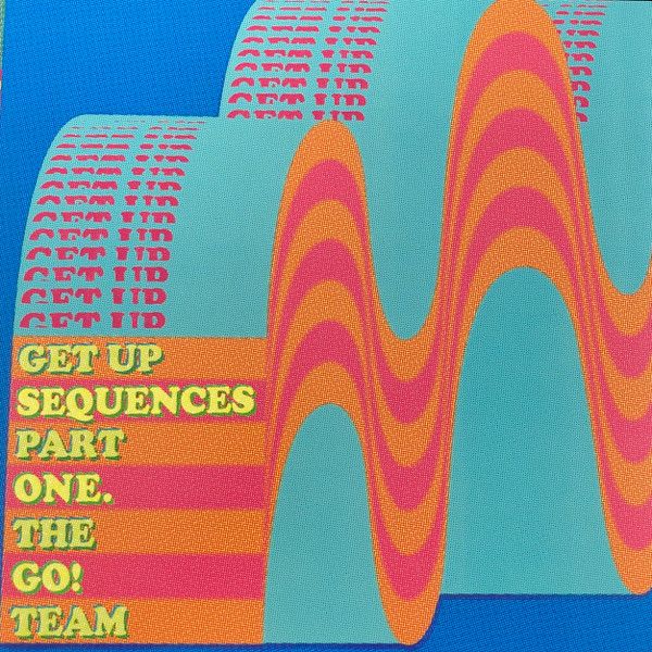 GO! TEAM - The Get Up Sequences Part One LP