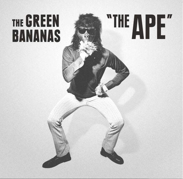 GREEN BANANAS - The Ape 7"