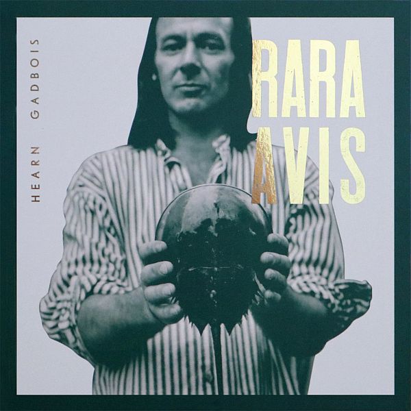 HEARN GADBOIS - Rara Avis LP