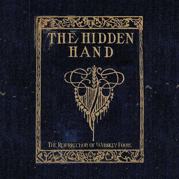HIDDEN HAND - The Resurrection Of Whiskey Foote LP (colour vinyl)