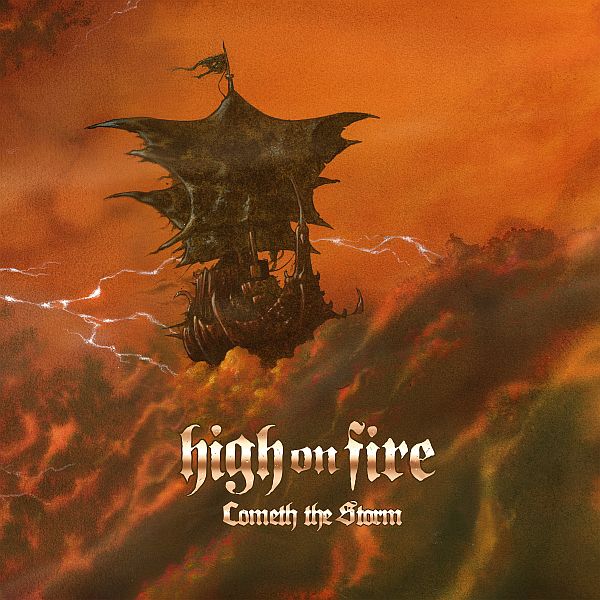 HIGH ON FIRE - Cometh The Storm 2LP (colour vinyl)