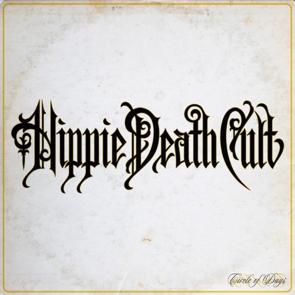 HIPPIE DEATH CULT - Circle Of Days LP (colour vinyl)