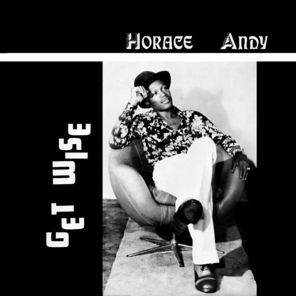 HORACE ANDY - Get Wise LP