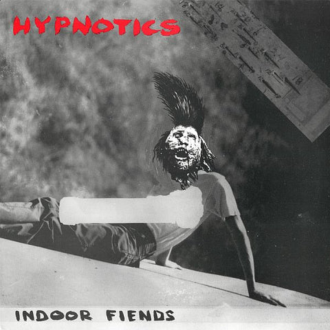 HYPNOTICS - Indoor Fiends LP