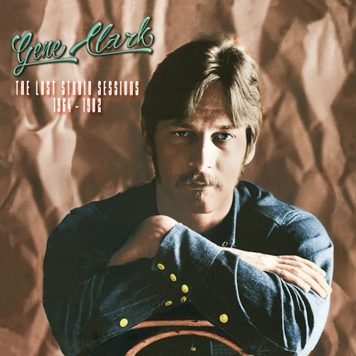 GENE CLARK - Lost Studio Sessions 1964-1982 2LP (RSD 2024)