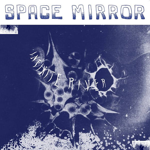 INFINITE RIVER - Space Mirror LP