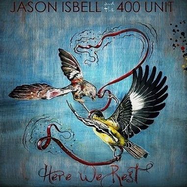 JASON ISBELL AND THE 400 UNIT - Here We Rest LP