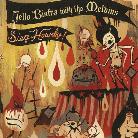 JELLO BIAFRA WITH THE MELVINS - Sieg Howdy LP