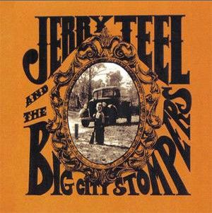 JERRY TEEL and the BIG CITY STOMPERS - s/t CD