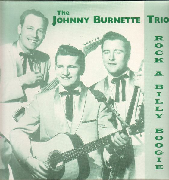 JOHNNY BURNETTE TRIO - Rock A Billy Boogie LP