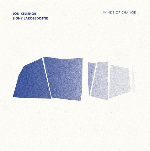 JON KELIEHOR and SIGNY JAKOBSDOTTIR - Winds Of Change LP