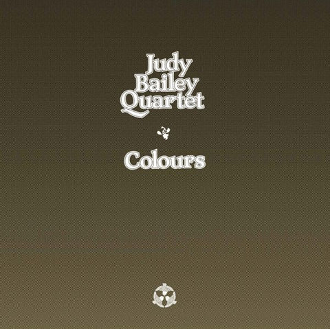 JUDY BAILEY QUARTET - Colours LP