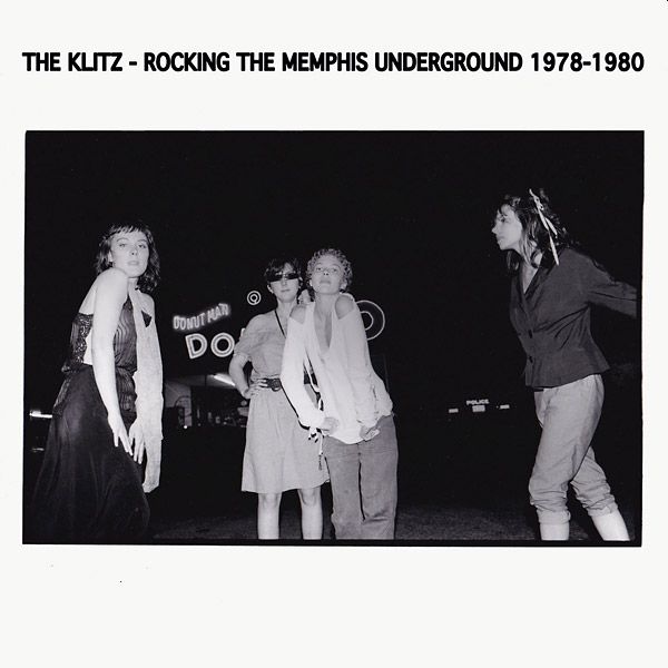 KLITZ - Rocking The Memphis Underground 1978-1980 LP